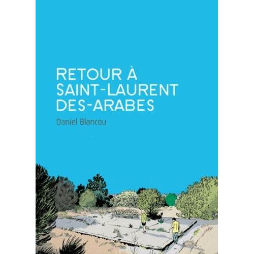 Retour À Saint-Laurent Des Arabes