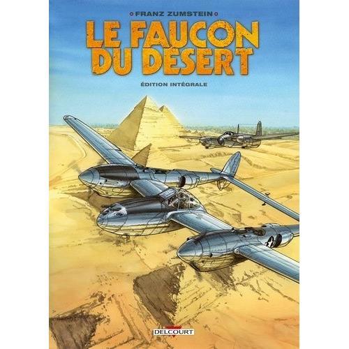 Le Faucon Du Désert - Edition Intégrale