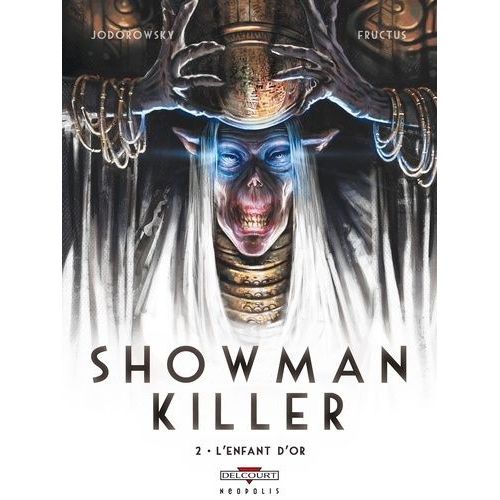 Showman Killer Tome 2 - L'enfant D'or