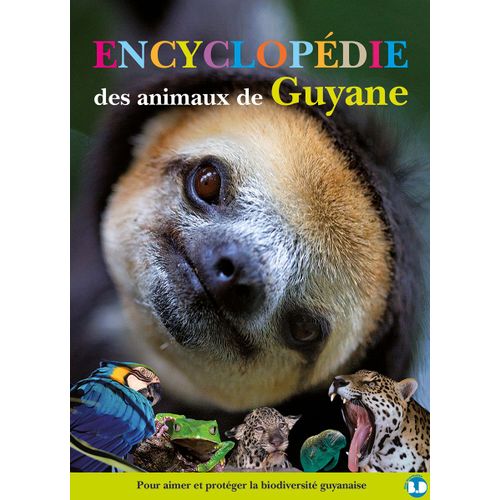 Encyclopédie Des Animaux De Guyanne