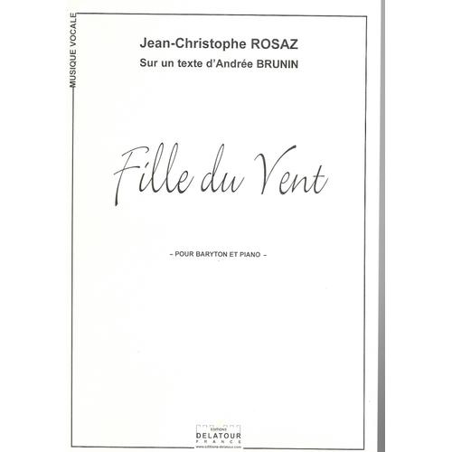 Jean-Christophe Rosaz Fille Du Vent - Mélodie