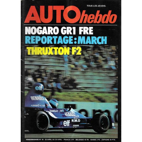 Auto Hebdo N° 10 . 22 Avril 1976 . Nogaro . March . Thruxton .