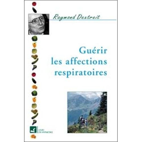 Guérir Les Affections Respiratoires
