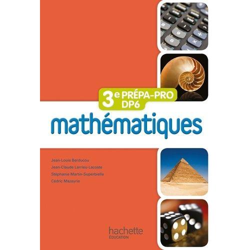 Mathématiques 3e Prépa-Pro Dp6