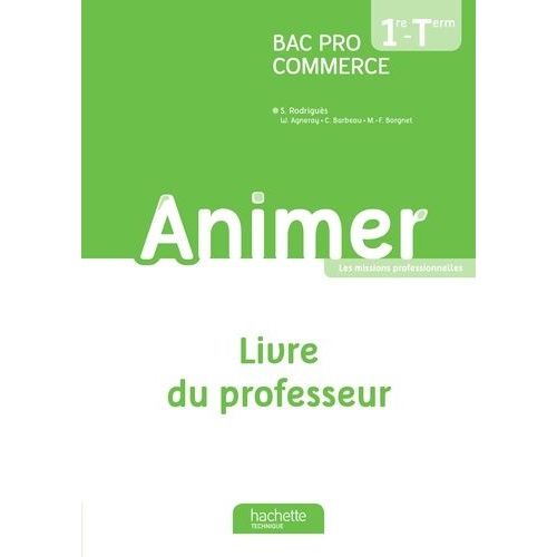 Animer 1e-Tle Bac Pro Commerce - Livre Du Professeur