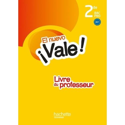 Espagnol 2e Bac Pro El Nuevo Vale ! - Livre Du Professeur