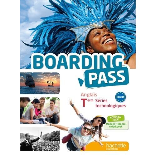 Anglais Terminale Séries Technologiques Boarding Pass - Manuel + Eworkbook