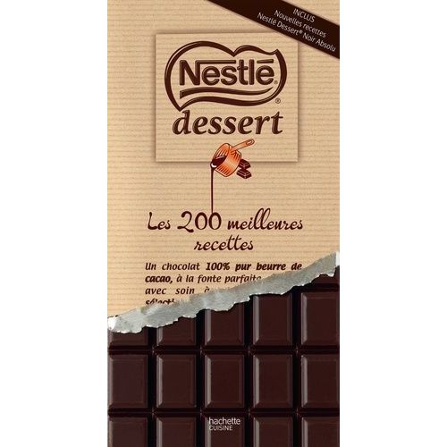 Nestlé Dessert - Les 200 Meilleures Recettes