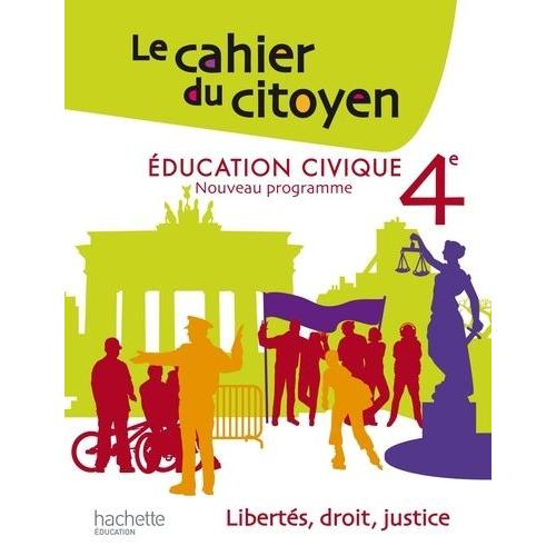 Education Civique 4e Le Cahier Du Citoyen