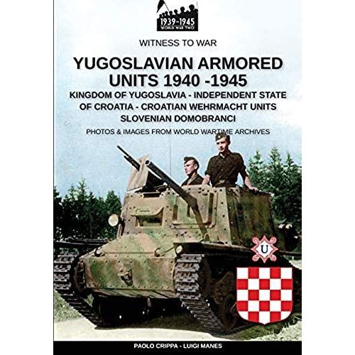 Yugoslavian Armored Units 1940-1945