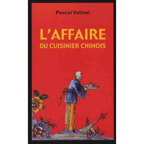 L'affaire Du Cuisinier Chinois