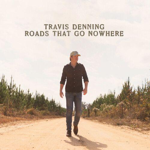 Travis Denning - Roads That Go Nowhere [Compact Discs]