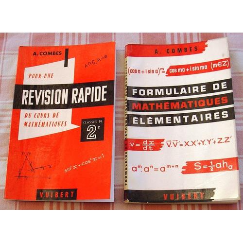 Révision Rapide 2e + Formulaire De Mathématiques Élémentaires. Combes. Vuibert.