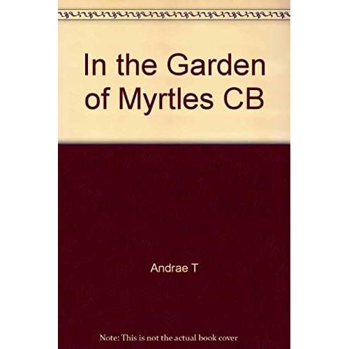 In The Garden Of Myrtles: Studies In Early Islamic Mysticism (Suny Series In Muslim Spirituality In South Asia) (English And Swedish Edition)