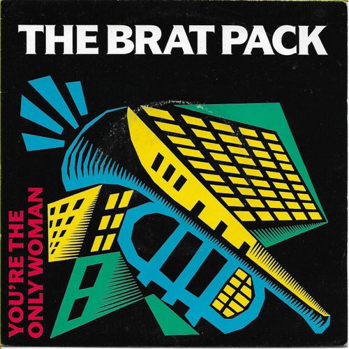 You're The Only Woman (Radio Mix) - You're The Only Woman (The Platinum Mix) - The Brat Pack - 45 Tours - 1989 -