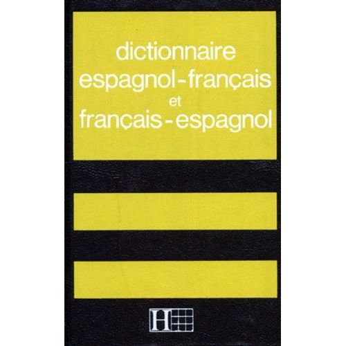 Dictionnaire Espagnol-Français - Et Français-Espagnol