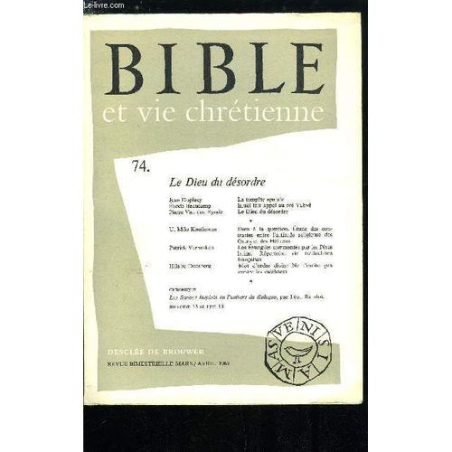 Bible Et Vie Chrétienne N° 74 - Et Il Y A Eut Un Grand Calme (Matth 8, 23-27) Par Jean Duplacy, Israël Fait Appel Au Roi Yahvé (Ps 9-10) Par Evode Beaucamp Et Jean Pascal De Relles, Le Dieu Du(...)