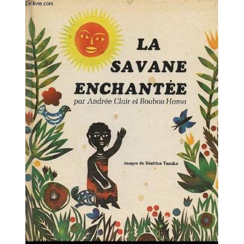 La Savane Enchantée - Contes D Afrique