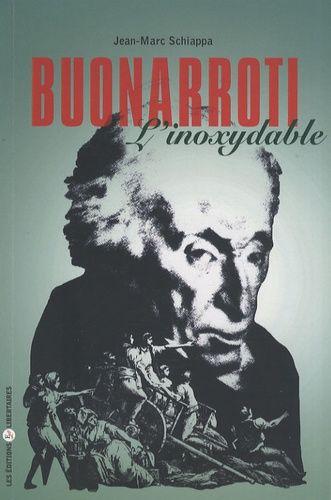 Buonarroti (1761-1837) - L'inoxydable