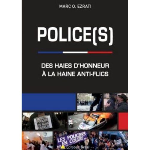 Police(S) - Des Haies D'honneur À La Hainte Anti-Flic