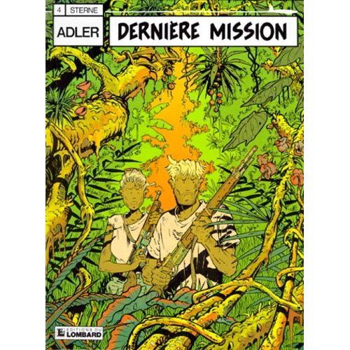 Adler Tome 4 - Dernière Mission