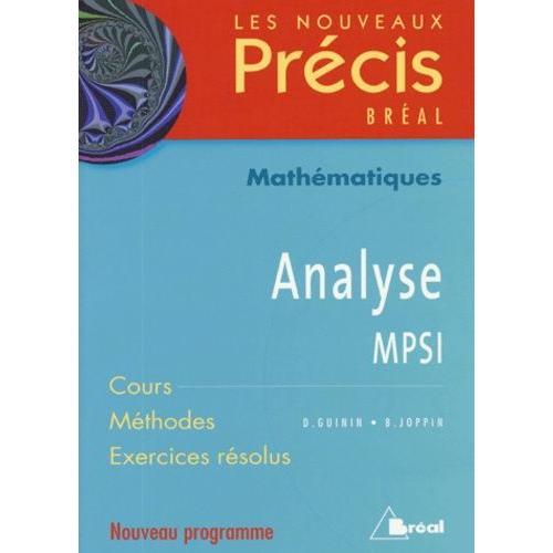 Analyse Mpsi - Cours Méthodes Exercices Résolus