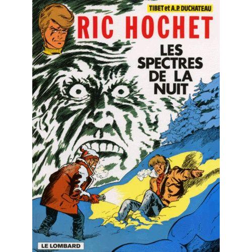 Ric Hochet Tome 11 : Les Spectres De La Nuit