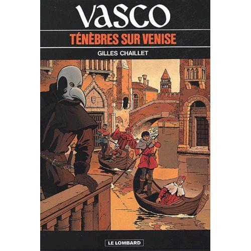 Vasco Tome 6 : Ténèbres Sur Venise