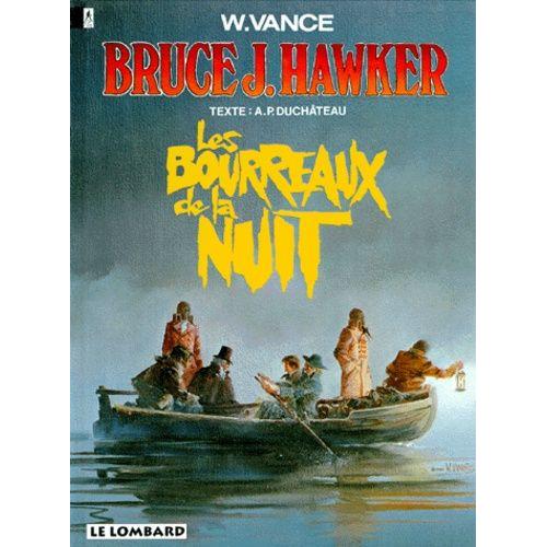 Bruce J. Hawker Numero 6 : Les Bourreaux De La Nuit