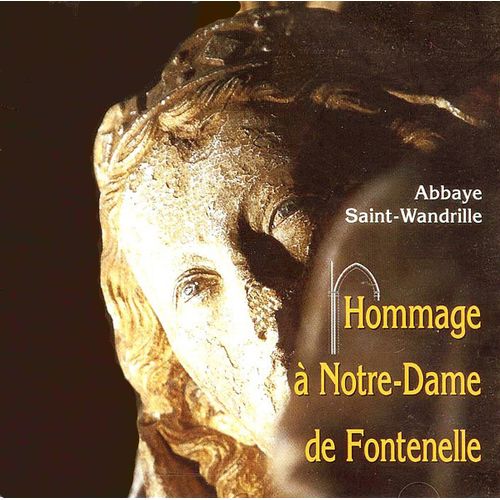 Hommage À Notre-Dame De Fontenelle (Abbaye De Saint-Wandrille)