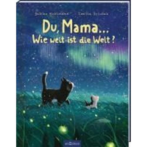 Du, Mama ... Wie Weit Ist Die Welt?