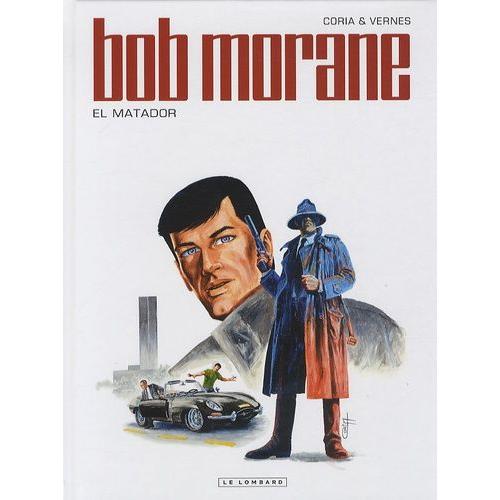 Bob Morane Tome 47 - El Matador