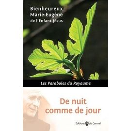 De Nuit Comme De Jour - Les Paraboles Du Royaume