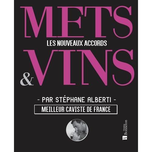 Mets & Vins - Les Nouveaux Accords