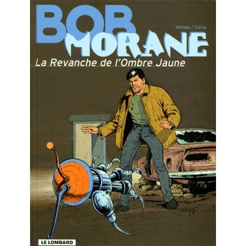 Bob Morane Tome 33 - La Revanche De L'ombre Jaune