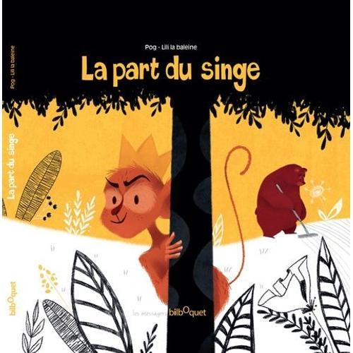 La Part Du Singe