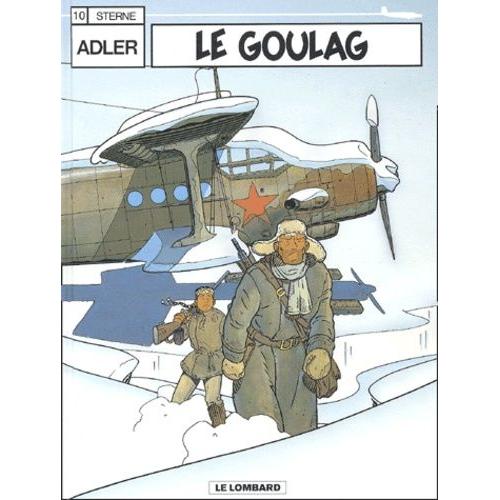 Adler Tome 10 : Le Goulag