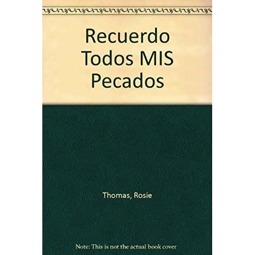 Recuerdo Todos Mis Pecados (Spanish Edition)