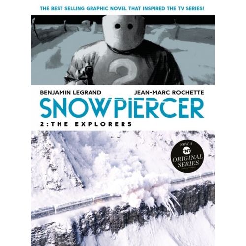Snowpiercer Volume 2: The Explorers
