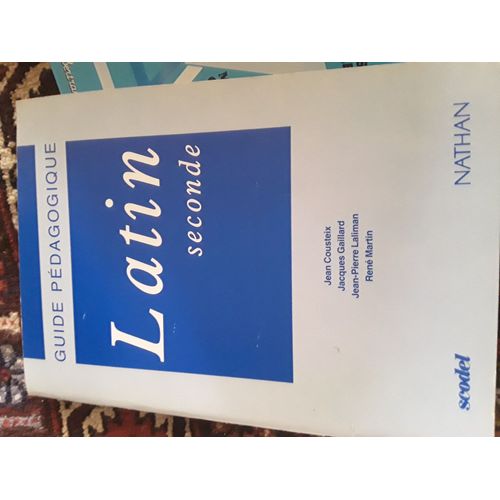 Latin - Seconde, Guide Pédagogique