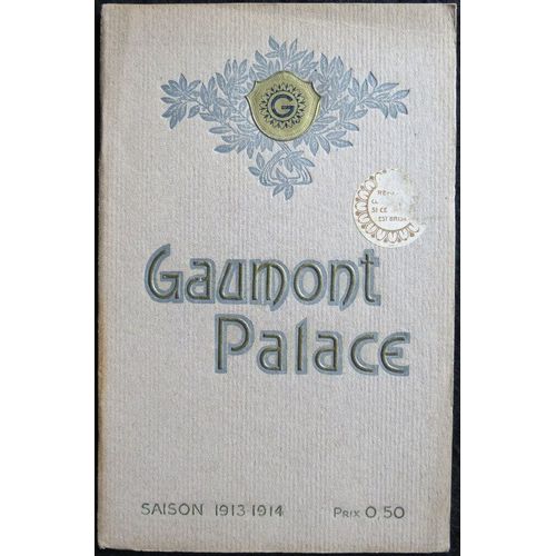 Gaumont Palace Cin?ma - Saison 1913-1914 - 24 Pages - Chaque Page 16x24 Cm - Film Muet: La Mort Du Milliardaire Du Jean Durand Avec Gaston Modot - Programme Du 17 Au 23 Mars 1913 ; Et Gaumont