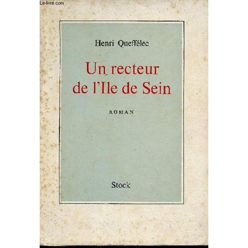 Un Recteur De L Ile De Sein - Roman.