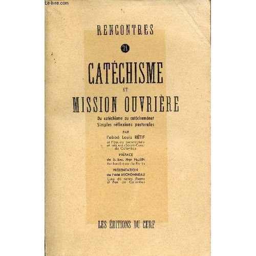 Catéchisme Et Mission Ouvrière Du Catéchisme Au Catéchuménat Simples Réflexions Pastorales - Collection Rencontres N°31.