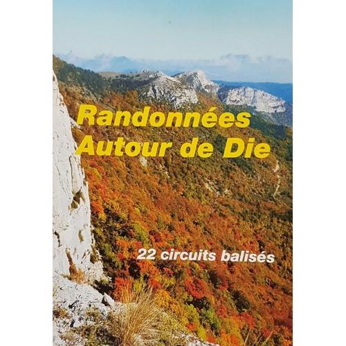 Randonnées Autour De Die (Drôme)