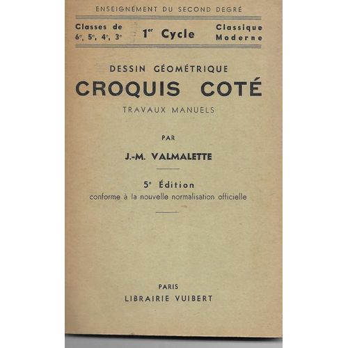 Dessin Géométrique Croquis Cote Travaux Manuels Classes 6,5,4, 3 Ier Cycle Classique Et Moderne 5ème Édition
