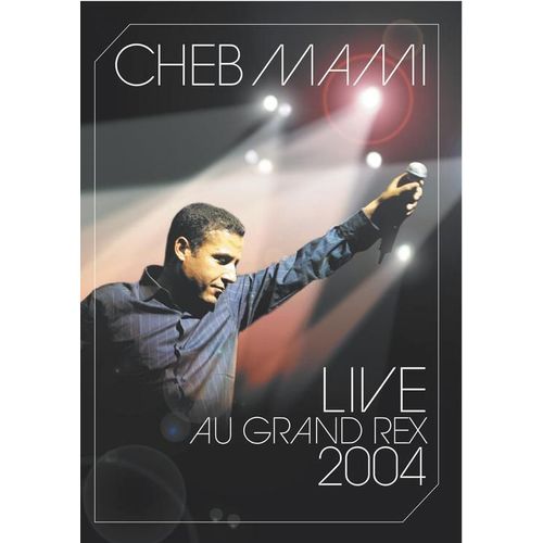 Mami, Cheb - Live Au Grand Rex 2004