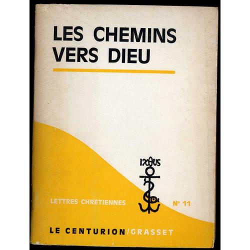 Les Chemins Vers Dieu.Lettres Chrétiennes N°11