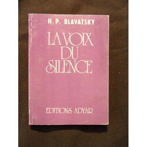 La Voix Du Silence - Helena Petrovna Blavatsky - (12e Édition) Éditions Adyar - 1985 - 121 Pages - Petit Format