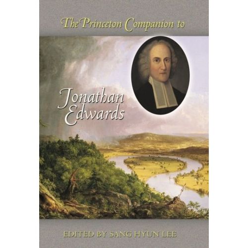 The Princeton Companion To Jonathan Edwards