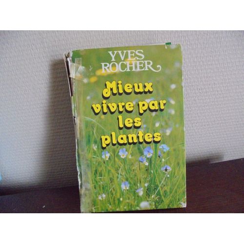 Mieux Vivre Par Les Plantes
